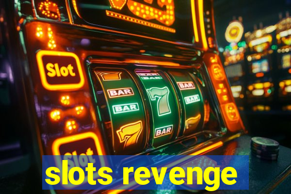 slots revenge